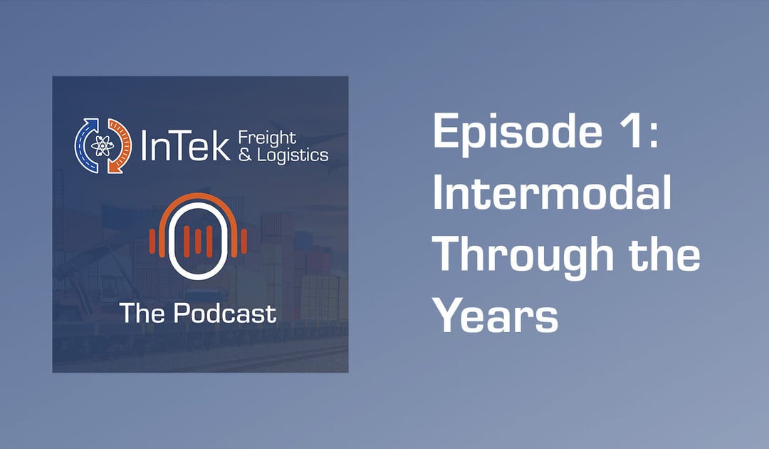 Intermodal Through the Years - Podcast Episode 1